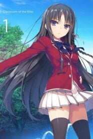 Youkoso Jitsuryoku Shijou Shugi no Kyoushitsu e: Temporada 1