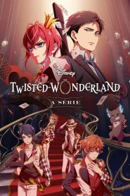 Disney Twisted-Wonderland: A Série